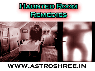 Remedies For Haunted Rooms