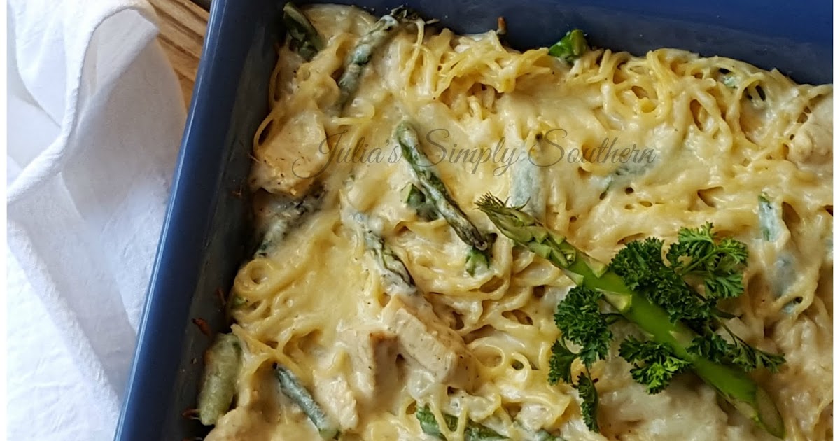 Julia's Simply Southern Chicken & Asparagus Spaghetti Bake