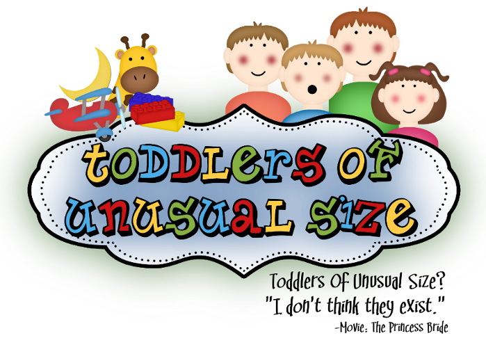 Toddlers of Unusual Size