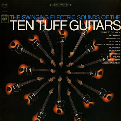 The Ten Tuff Guitars - The Swinging Electric Sounds (1965 USA)
