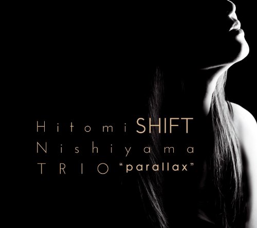 [MUSIC] 西山瞳トリオ – Shift/Hitomi Nishiyama Trio – Shift (2014.11.12/MP3/RAR)