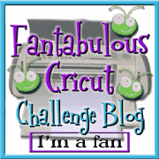 Fantabulous Cricut Challenge