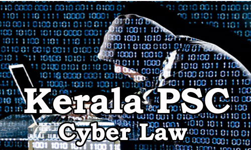 Kerala PSC - Cyber Laws