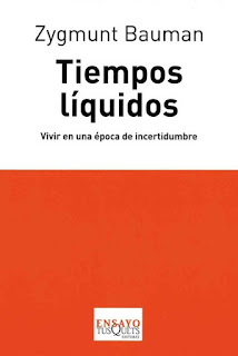 "Tiempos líquidos" - Z. Bauman "Tiempos líquidos" - Z. Bauman
