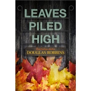 leaves piled high, douglas robbins