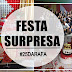 A FESTA SURPRESA MAIS LINDA #25DARAFA | RAFAELA PINHEIRO
