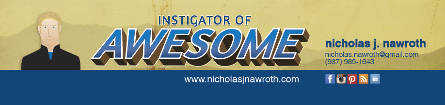 nicholas j. nawroth: instigator of awesome