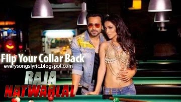 Raja Natwarlal - Flip Your Collar Back Hindi Lyrics Sung By Benny Dayal