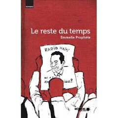 Emmelie Prophète, "Le reste du temps", Edition Mémoire d'encrier