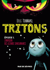 TRITONS Episode L'invasion lezzarks sanguinaires