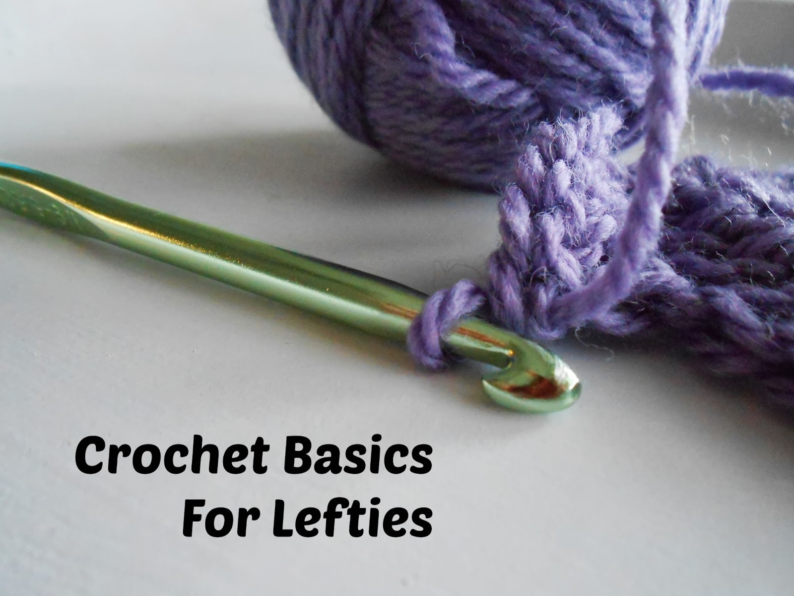 Beyond the Cookie Cutter Crochet Basics for Lefties