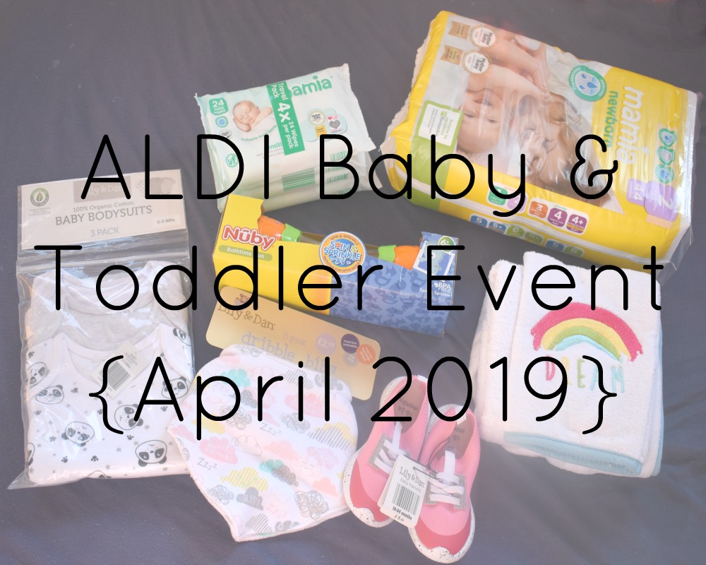 ALDI Baby & Toddler Event {April 2019} Whimsical Mumblings