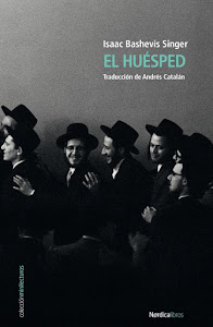 Isaac Bashevis Singer, 'El huesped', Nórdica, 2020