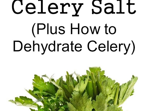How to Make Celery Salt (Plus: How to Dehydrate Celery)