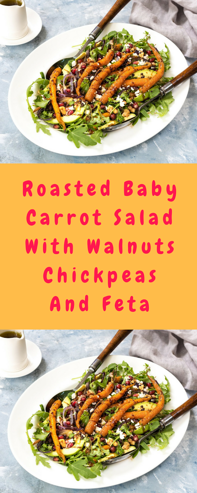 Roasted Baby Carrot Salad With Walnuts, Chickpeas And Feta