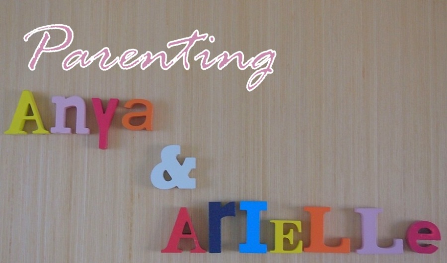 Parenting Anya & Arielle