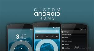 Advantages and Disadvantages Of Installing a Custom Rom On Your Android Phone
