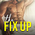 Release Day: THE FIX-UP by Kendall Ryan