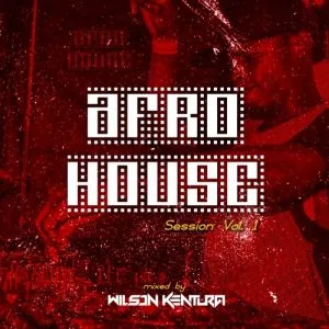  Wilson Kentura - Afro House Session Vol. 1 