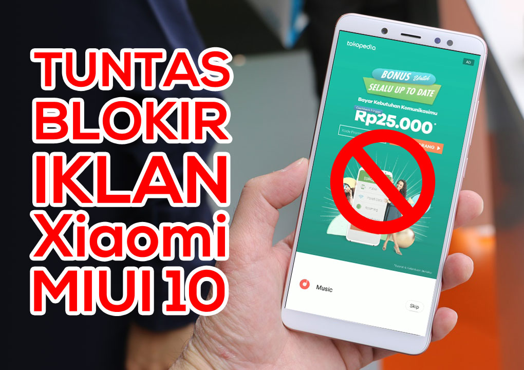 cara-menghilangkan-iklan-xiaomi-redmi-4-redmi-5-redmi-6-redmi-note-miui-8-miui-9-miui-10