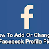 How to Add or Change your Facebook Profile Picture