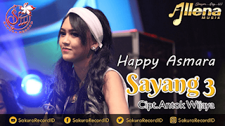 Happy Asmara - Sayang 3