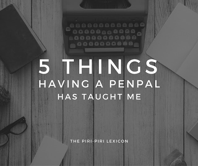5 things having a penpal has taught me