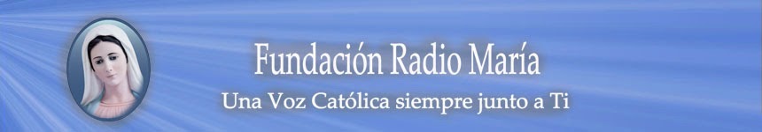 Fundación Radio María - Noticias