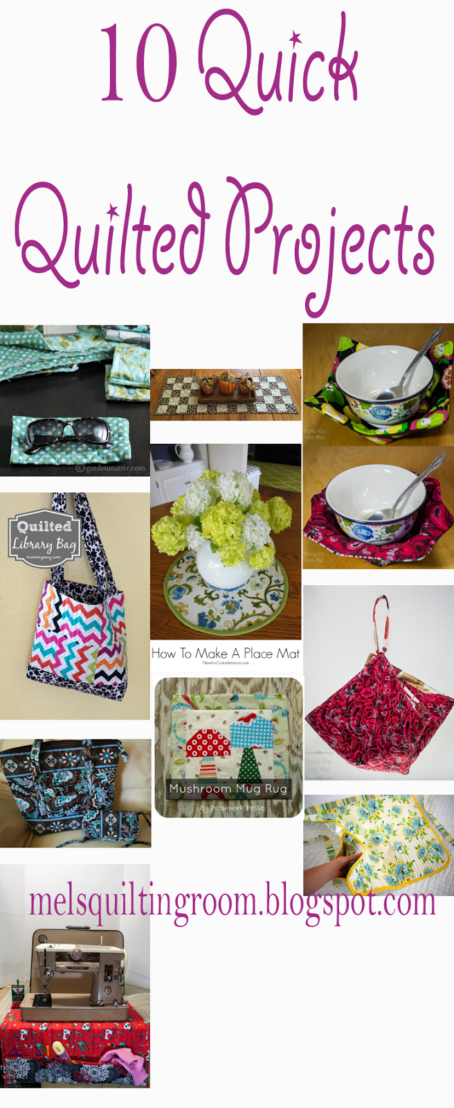 10 Quick Quilted Projects The Quilting Room with Mel