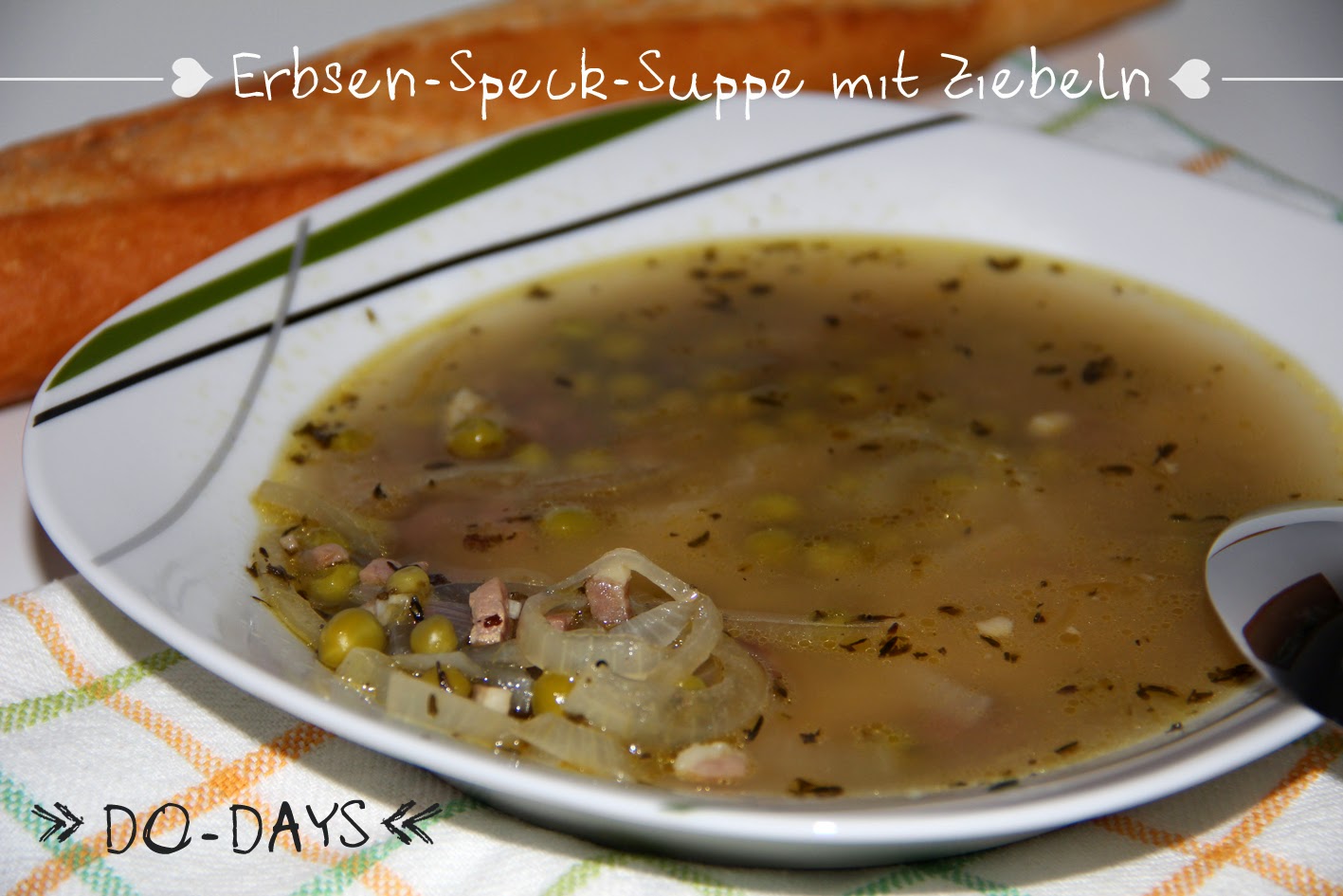 Do-Days: Erbsen-Speck-Suppe mit Zwiebeln