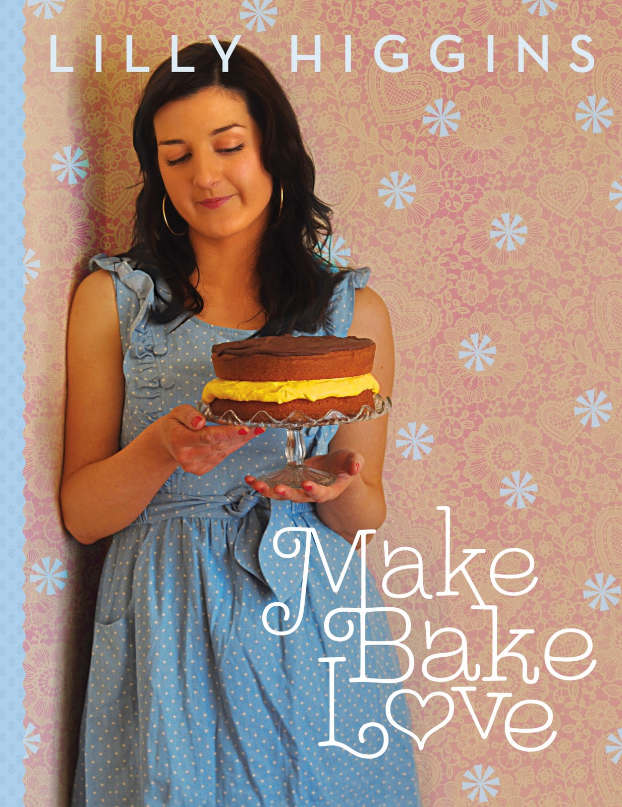 Stuff I make, bake and love 'Make Bake Love' is out!