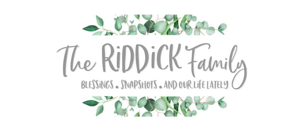 The Riddick Family Blog