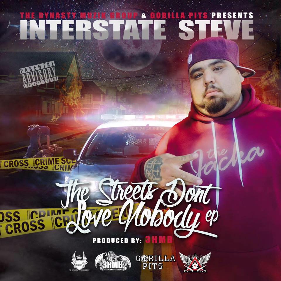 Interstate Steve - "Streets Don't Love Nobody" (The New Album From Interstate Steve Is Out Now!)