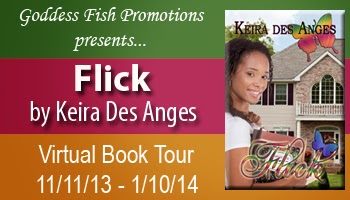  http://goddessfishpromotions.blogspot.com/2013/09/virtual-book-tour-flick-by-keira-des.html