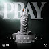 (Music): Cralorboi CIC – Pray [Prod. Rawlo]