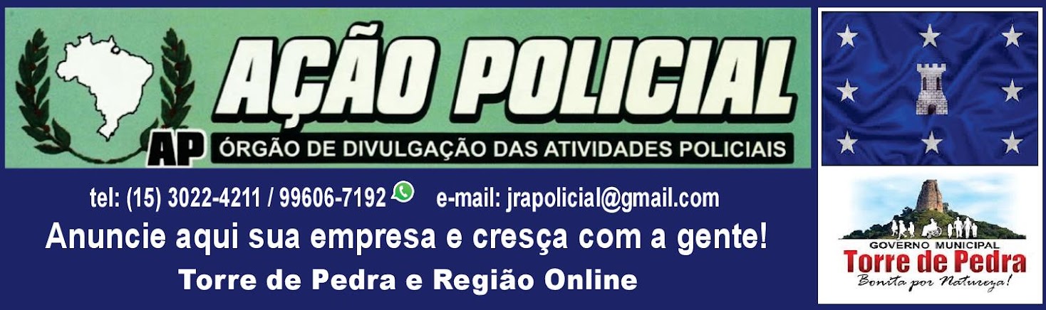 JORNAL AÇÃO POLICIAL TORRE DE PEDRA E REGIÃO ONLINE