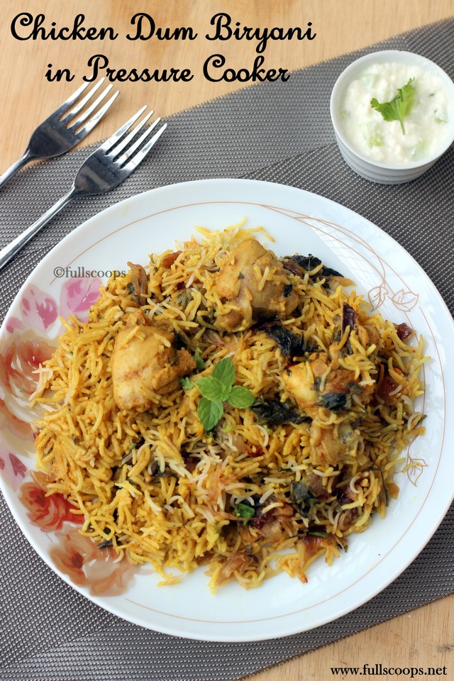 Chicken Dum Biryani in Pressure Cooker Full Scoops A food blog with
