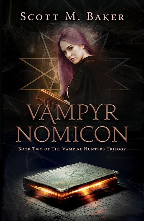 Vampyrnomicon: Book Two of The Vampire Hunters Trilogy (paperback)