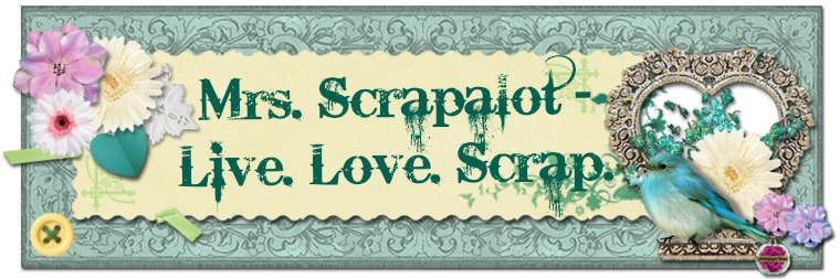 Mrs. Scrapalot - Live. Love. Scrap.