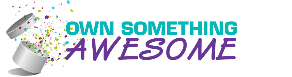 Own Something Awesome