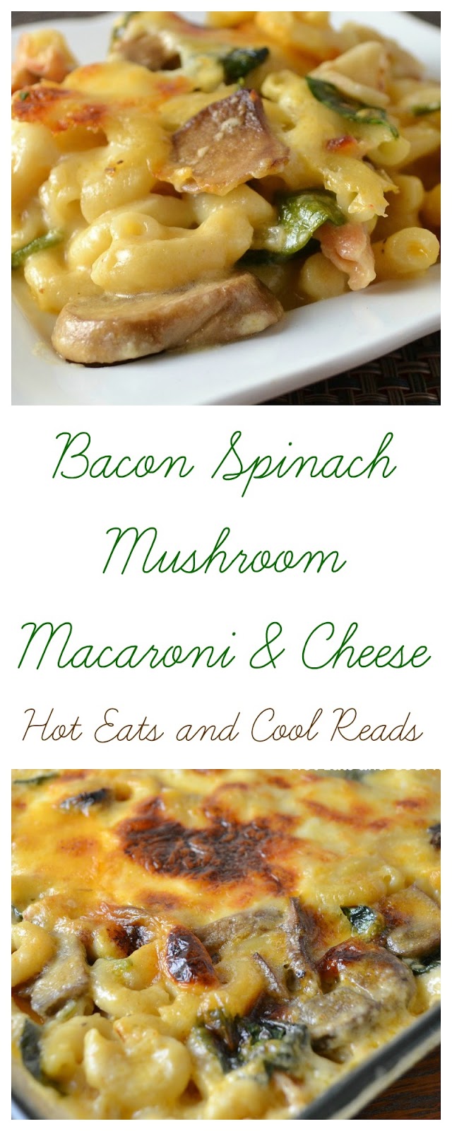 Bacon, Spinach and Mushroom Macaroni and Cheese Recipe