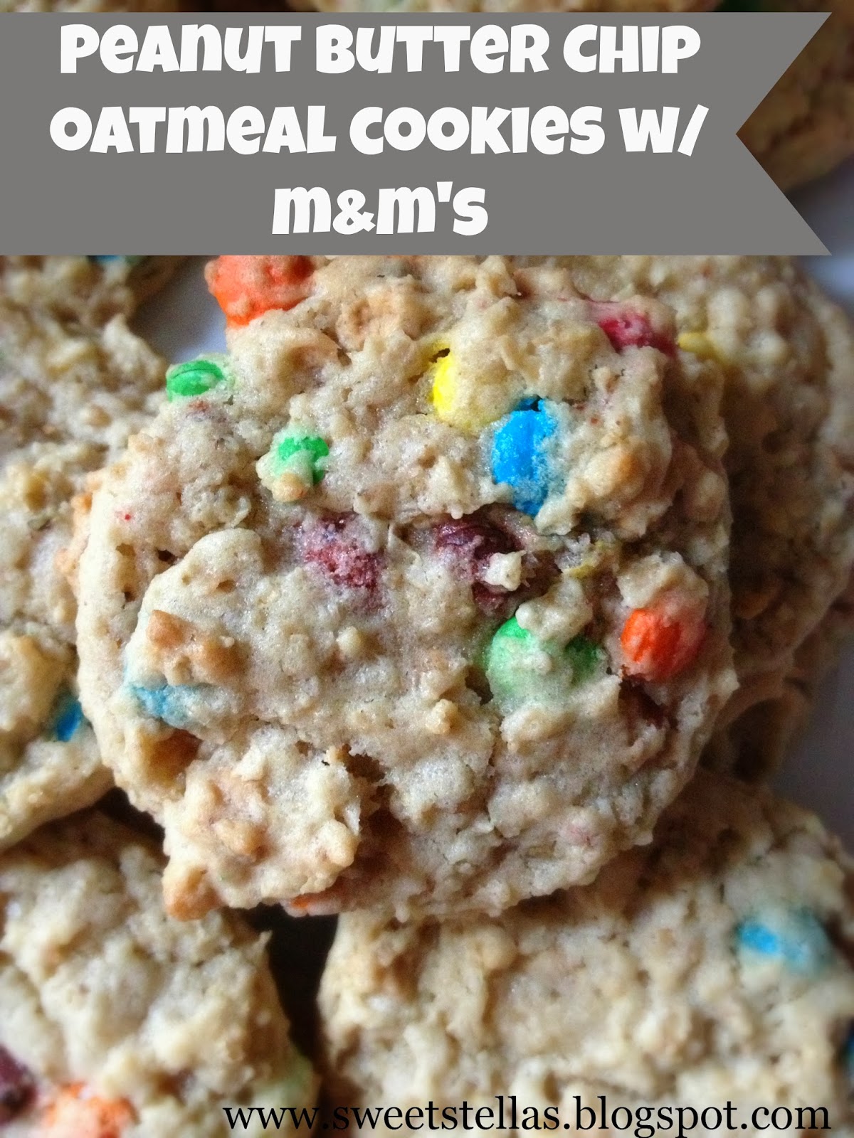 Sweet Stella's Peanut Butter Chip Oatmeal Cookies Recipe with MM's