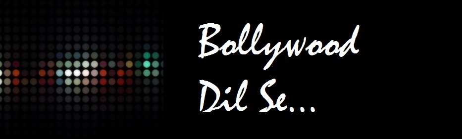 Bollywood Dil Se