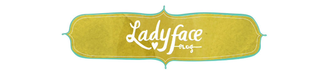 Ladyface Blog