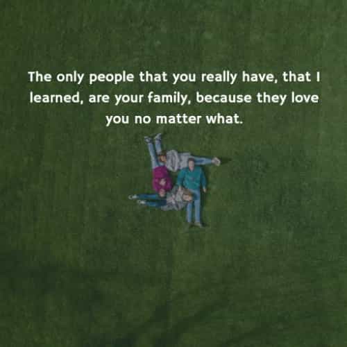 51 Family love quotes and sayings with images