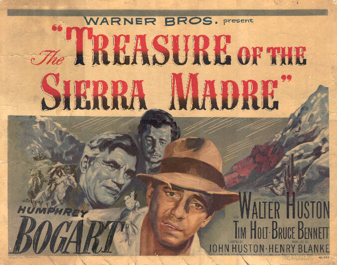 Le Tresor De La Sierra Madre LE CRITIQUEUR FOU: LE TRESOR DE LA SIERRA MADRE (THE TREASURE OF THE