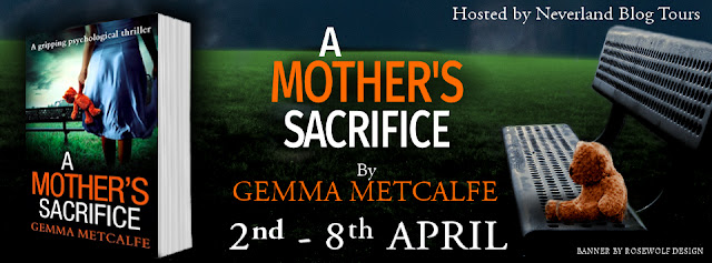 a-mothers-sacrifice, gemma-metcalfe, book, blog-tour
