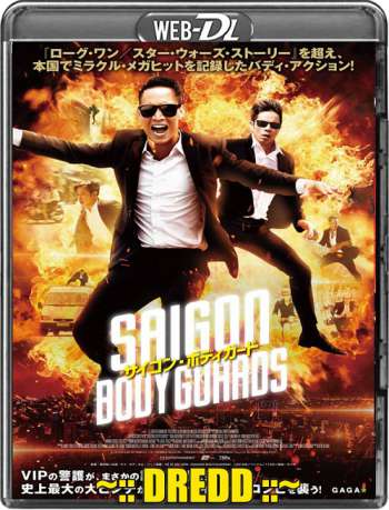 Saigon Bodyguards 2016 UNCUT Hindi Dual Audio 720p WEB-DL 1.3Gb watch Online Download Full Movie 9xmovies word4ufree moviescounter bolly4u 300mb movie
