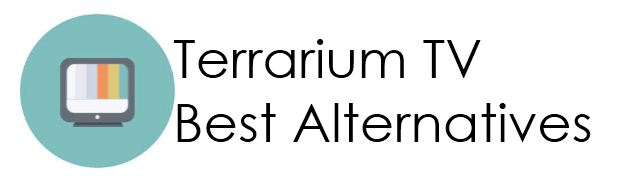 Best Terrarium TV Alternatives 2018