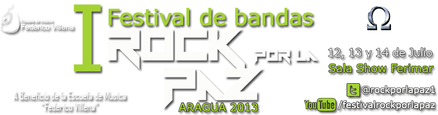 FESTIVAL ROCK POR LA PAZ ARAGUA 2013